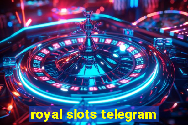 royal slots telegram